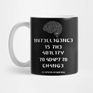 1n73ll1g3nc3 shirt Intelligence Is The Ability To Adapt To Change Mug